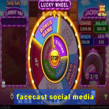 facecast social media